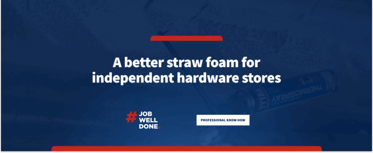 A Better Straw Foam for Independent Hardware Stores